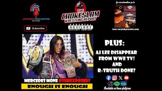 TBS Champ Mercedes Moné Overexposed? | AJ Lee Missing From WWE? | R-Truth Done? Ep#268