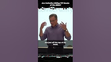 Are Catholics Hiding 777 Books of the Bible?