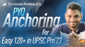 Only *PYQ Anchoring* will give edge in Prelims 2023 | Class 1