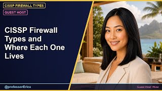 CISSP Firewall Types and Where Each One Lives