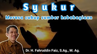 Syukur sumber kebahagiaan | Dr. Fahrudin Faiz, M. Ag | Ngaji Filsafat