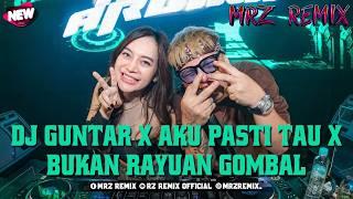 Dj Guntar X Aku Pasti Tau X Bukan Rayuan Gombal  Mbecak Turbo Terbaru 2026  Mrz Remix