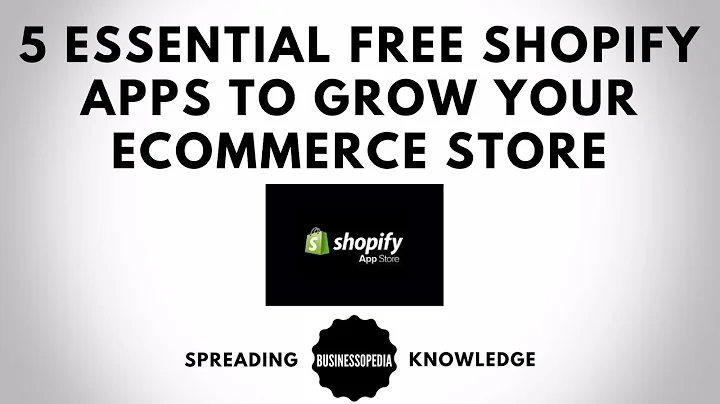 5 Essential Free Shopify Apps to Grow Your eCommerce Store