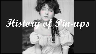 History of Pin-ups Episode 1 (1860s-1901) - Historic Autographs