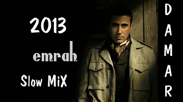 Emrah SloW Damar Sarkilari MiX ( 2013 YENI MIX)