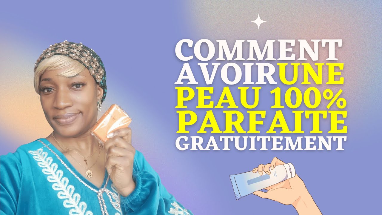 Comment avoir une belle peau saine ? || Mon astuce secrète pour avoir