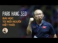 HLV Park Hang Seo: Bài học từ một người hết thời | Nhà báo Phan Đăng