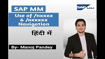 SAP MM Lecture 2 | Use of /nxxxxx & /oxxxxxx