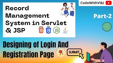 #Part_2 Record Management System Using Servlet & JSP | Designing of Login And Registration Page