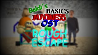 Rough Escape - Baldi's Basics Madness OST