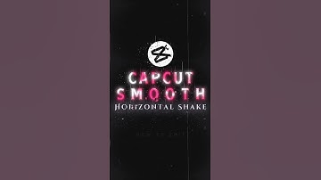 Smooth Horizontal Shake 🔥 | Capcut Tutorial #shorts #capcut #capcuttutorial