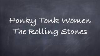 Honky Tonk Women- The Rolling Stones Lyrics