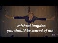 michael langdon l you should be scared of me {+8x04}