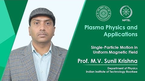 Lecture 13: Single-Particle Motion in Uniform Magnetic Field