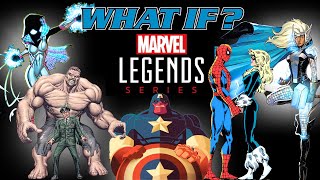 What If Marvel Legends