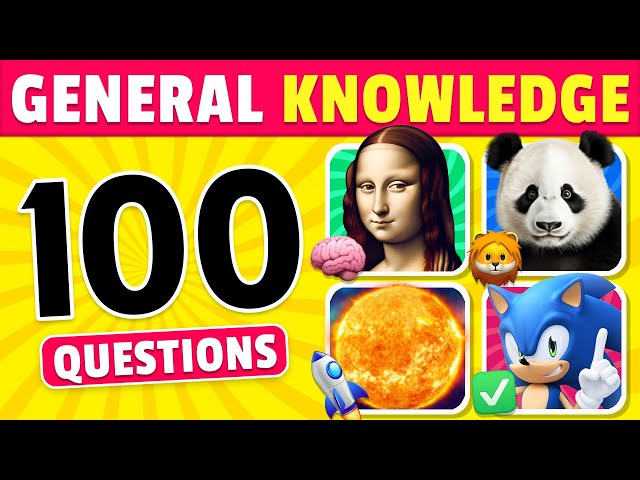 🧠 How Good is Your General Knowledge? Take This 100-Question Quiz To Find Out! ✅ class=