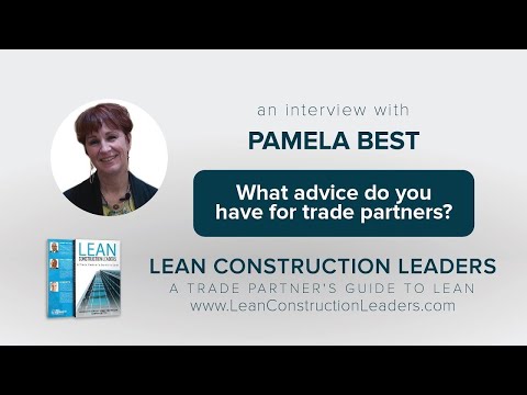 What advice do you have do you have for trade partners?