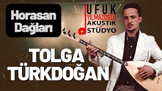 Tolga Türkdoğan - Horasan Dağları /Ufuk Yılmazoğlu Akustik Stüdyo