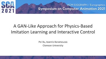 [SCA 2021] A GAN-Like Approach for Physics-Based Imitation Learning and Interactive Control
