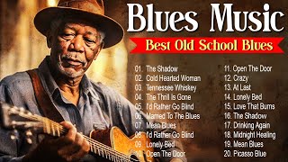 BLUES MIX  [Lyric Album] - Top Slow Blues Music Playlist - Best Whiskey Blues Songs of All Time