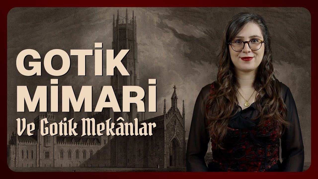 GOTİK MİMARİ ve Gotik Mekânların Gelişimi