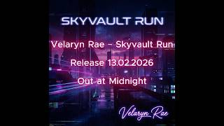 Velaryn Rae Skyvault Run Release Visualizer