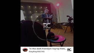 in tha dark freestyle rayray R3AL/D3AL Ent REAL recognize REAL 💯