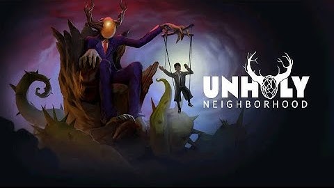 UnHoly Neighborhood Point and Click Adventure Android full walkthrough