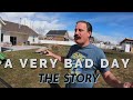 The Story of a VERY BAD DAY