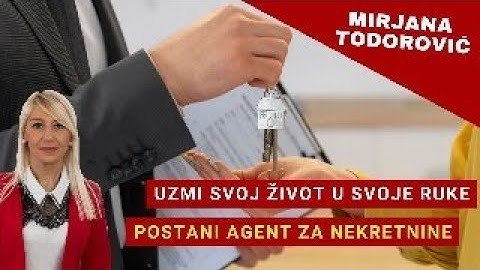 KAKO DA POSTANETE AGENT ZA NEKRETNINE?
