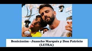 Benicàssim - Juancho Marqués y Don Patricio (LETRA)
