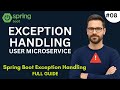 Spring Boot Exception Handling Explained | Custom & Global Exceptions in User Microservice | class