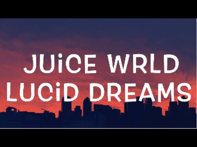 Lucid dreams juice текст. Lucid Dreams текст. Lucid Dreams Джус.