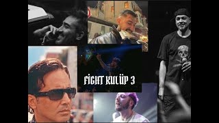 Fi̇ght Kulüp 3 [Vip Remi̇x] Ft. Ki̇lla Hakan & Massaka & Sagopa & Ceza & Moti̇ve & Khontkar & Şehi̇nşah