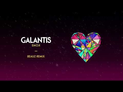 Galantis - Emoji (BEAUZ Remix)