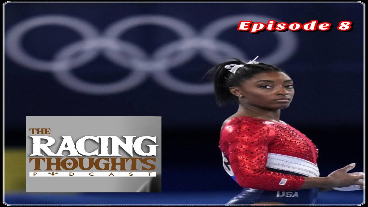 Simone Biles withdraws & Russell Westbrook to the Lakers | The Racing Thoughts Podcast | Episode 8