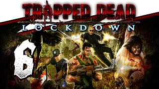 Trapped Dead Lockdown - Part 6 - Gameplay