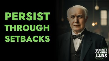 How Thomas Edison Turned 1000 Failures into Success