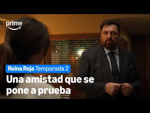 Una amistad que se pone a prueba | Reina Roja