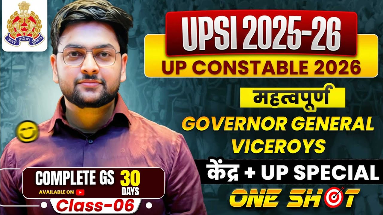 🔥 Governor General and Viceroy Marathon for UPSI & UP POLICE Constable 2026 by Jeet Rana Sir