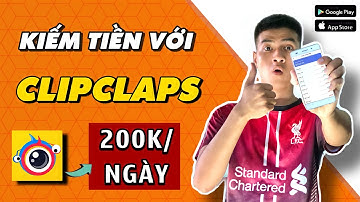 Cách Kiếm Tiền Online 200K/Ngày Với App CLIPCLAPS - App Kiếm Tiền Nuôi Cá, Nuôi Mèo,...| Lộc KTOL