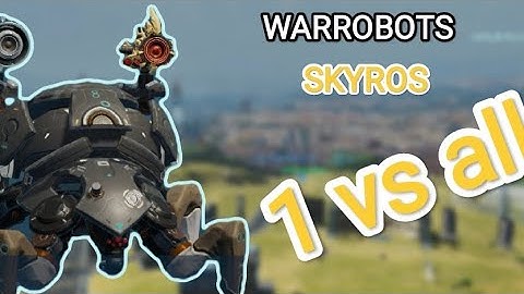 WARROBOTS:SKYROS🔥all the players want to kill me•WR Gameplay