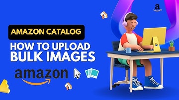How to Upload Bulk Images on Amazon | Amazon Bulk Image Upload Tool - Amazon Catalog Management