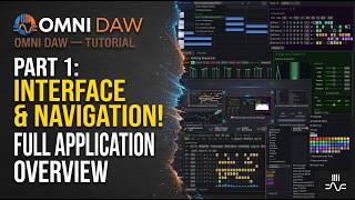 OMNI DAW Tutorial | Part 1: Interface Overview &amp; Navigation Official Guide
