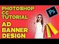 How to Design Fashion Ad Banner in Photoshop CC (2019)