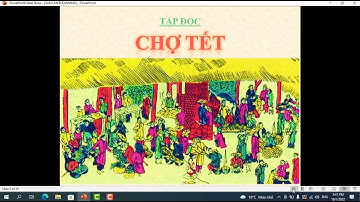 Tập đọc lớp 4 Chợ Tết