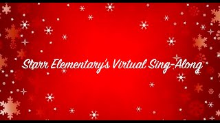 Starr Elementary School Virtual Sing Along 2020