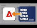 How To Fix Adobe Firefly Access Denied 2026 (EASY GUIDE)