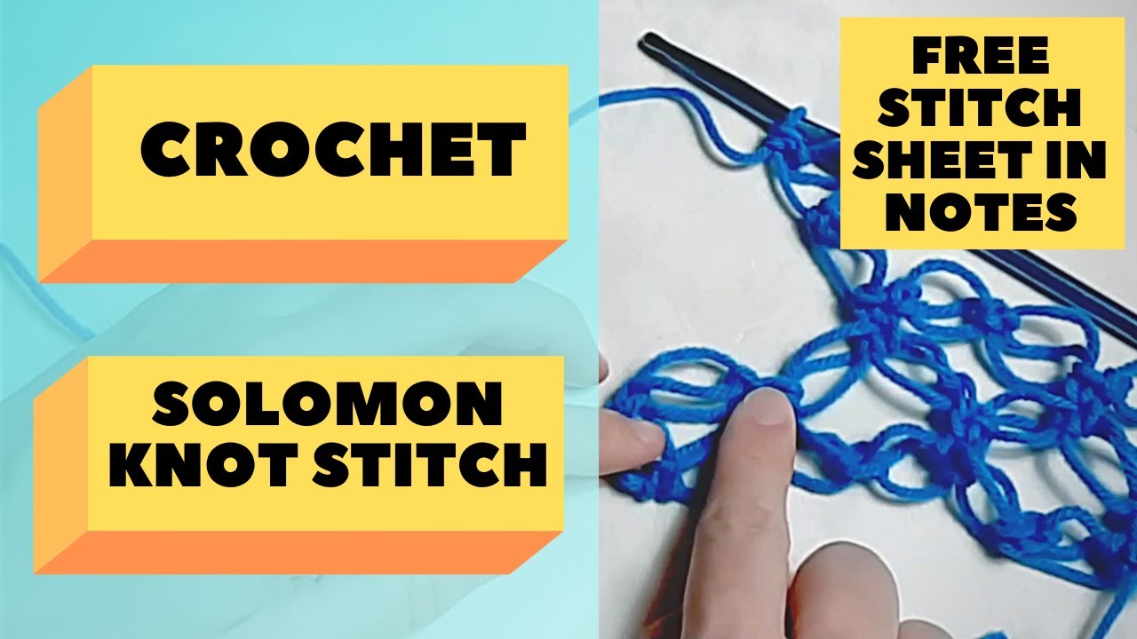 How to Solomon Knot aka Lover's Knot Stitch in Crochet (Stepbystep