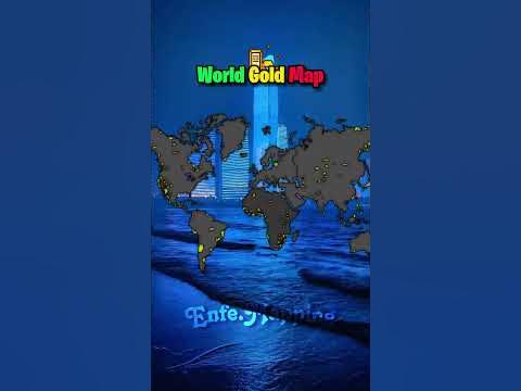 World Gold Map - YouTube